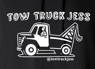 A FREE Bracelet with Tow Truck Jess T-Shirt Black w/Wrecker White Logo