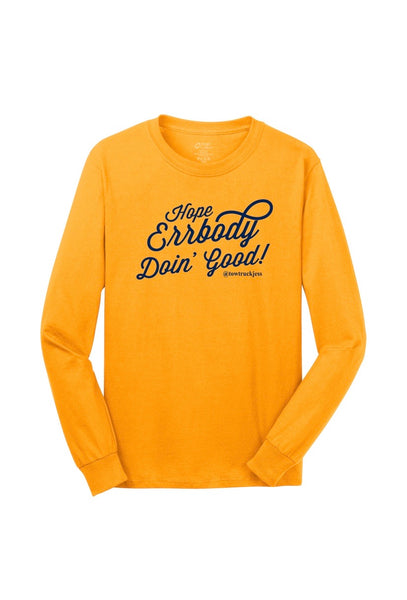A Free Bracelet with Long Sleeve Yellow Gold Hope Errbody Doin’ Good! T-Shirt with Navy Logo