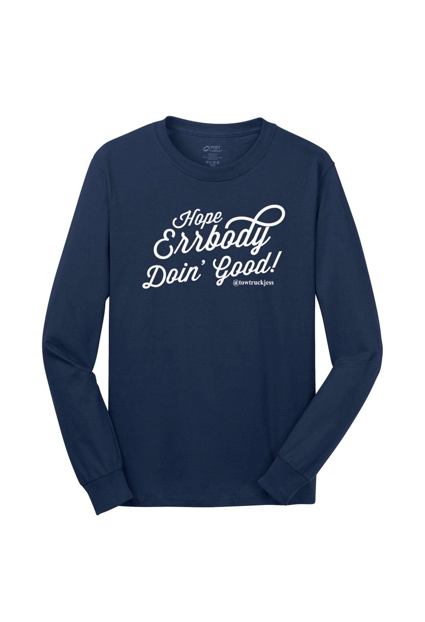 A Free Bracelet with Long Sleeve Navy Blue Hope Errbody Doin’ Good! T-Shirt with White Logo.