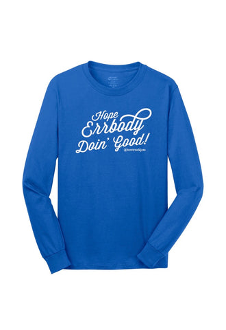 A Free Bracelet with Long Sleeve Royal Blue Hope Errbody Doin’ Good! T-Shirt with White Logo.