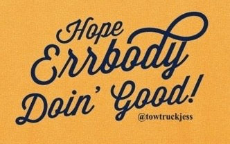 A Free Bracelet with Long Sleeve Yellow Gold Hope Errbody Doin’ Good! T-Shirt with Navy Logo