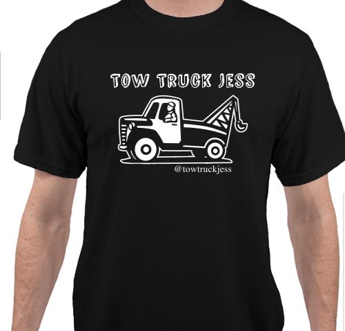 A FREE Bracelet with Tow Truck Jess T-Shirt Black w/Wrecker White Logo